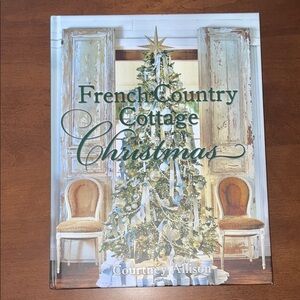 French Country Cottage Christmas by Courtney Allison